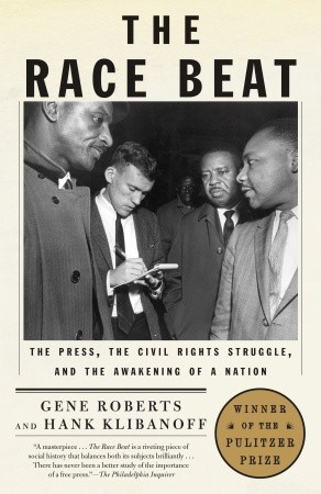 The Race Beat by Gene Roberts The Race Beat by Gene Roberts
