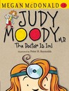 Judy Moody, M.D. The Doctor is In! (Judy Moody Book #5)