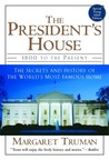 The President's House by Margaret Truman The President's House by Margaret Truman