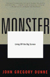 Monster: Living Off the Big Screen