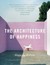 The Architecture of Happiness (Paperback)