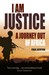 I Am Justice: A Journey Out of Africa (Paperback)