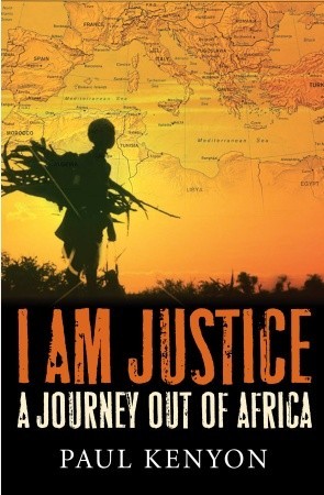 I Am Justice: A Journey Out of Africa