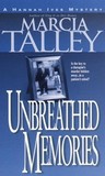 Unbreathed Memories (Hannah Ives Mystery, #2)