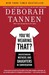 You're Wearing That? by Deborah Tannen You're Wearing That? by Deborah Tannen