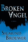 Broken Angel (Caitlyn Brown, #1) Broken Angel (Caitlyn Brown, #1)