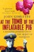 At the Tomb of the Inflatable Pig: A Riotous Journey Into the Heart of Paraguay (Paperback)
