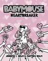 Heartbreaker (Babymouse, #5)