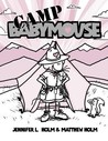 Camp Babymouse (Babymouse, #6)