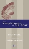 The Temptations of Big Bear The Temptations of Big Bear