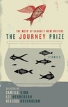 The Journey Prize Stories 21: The Best of Canada's New Writers The Journey Prize Stories 21: The Best of Canada's New Writers