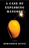 A Case of Exploding Mangoes A Case of Exploding Mangoes