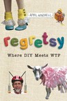 Regretsy by April Winchell Regretsy by April Winchell