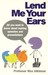 Lend Me Your Ears by Max Atkinson Lend Me Your Ears by Max Atkinson
