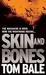 Skin and Bones (Paperback)