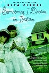 Sometimes I Dream in Italian by Rita Ciresi