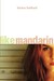 Like Mandarin (Hardcover)