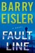 Fault Line by Barry Eisler Fault Line by Barry Eisler
