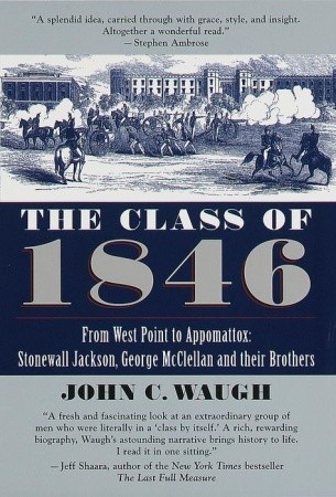 The Class of 1846 by John C. Waugh The Class of 1846 by John C. Waugh