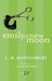 Emily of New Moon (Paperback)
