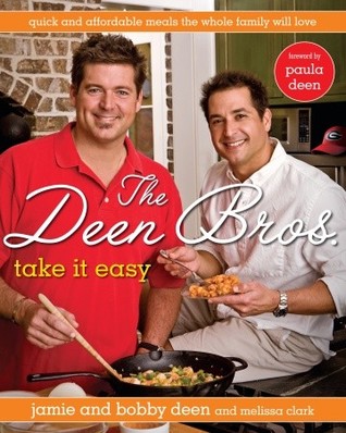 The Deen Bros. Take It Easy by Jamie Deen The Deen Bros. Take It Easy by Jamie Deen