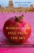The Woman Who Fell from the Sky: An American Journalist's Adventures in the Oldest City on Earth (Hardcover)