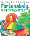 Fortunately, Unfortunately