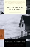 Mosses from an Old Manse by Nathaniel Hawthorne Mosses from an Old Manse by Nathaniel Hawthorne