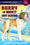 Barry: The Bravest Saint Bernard Barry: The Bravest Saint Bernard