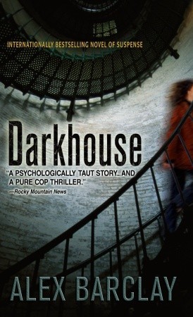 Darkhouse by Alex Barclay