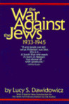 The War Against the Jews by Lucy S. Dawidowicz
