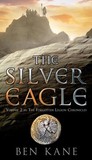 The Silver Eagle (Forgotten Legion Chronicles, #2)