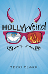Hollyweird by Terri  Clark