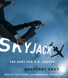 SKYJACK by Geoffrey Gray SKYJACK by Geoffrey Gray