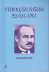 Ziya Gokalp Ziya Gokalp principles of turkism