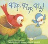Flip, Flap, Fly! by Phyllis Root