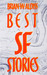 Best Sf Stories Of Brian W. Aldiss (hardback)