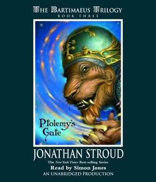 Ptolemy's Gate (Bartimaeus Trilogy, #3)