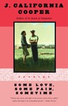 Some Love, Some Pain, Sometime: Stories Some Love, Some Pain, Sometime: Stories