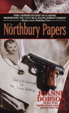 The Northbury Papers by Joanne Dobson The Northbury Papers by Joanne Dobson