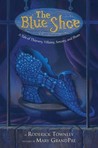 The Blue Shoe by Roderick Townley The Blue Shoe by Roderick Townley