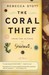 The Coral Thief: A Novel (Paperback)