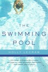 The Swimming Pool by Holly LeCraw The Swimming Pool by Holly LeCraw