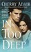 In Too Deep (T-FLAC, #4)