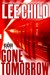 Gone Tomorrow (Jack Reacher, #13)