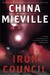 Iron Council by China Miéville Iron Council by China Miéville