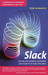 Slack by Tom DeMarco Slack by Tom DeMarco