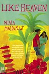 Like Heaven by Niala Maharaj Like Heaven by Niala Maharaj