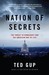 Nation of Secrets: The Threat to Democracy and the American Way of Life (Paperback)