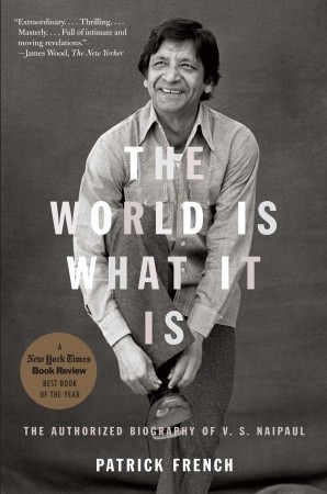 The World Is What It Is by Patrick French The World Is What It Is by Patrick French